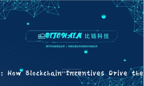 Understanding Tokenomics: How Blockchain Incentives Drive the Future of Digital Assets